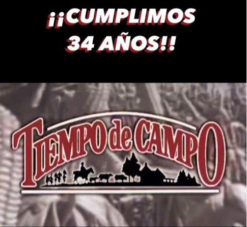En este momento estás viendo Tiempo de Campo 34 años